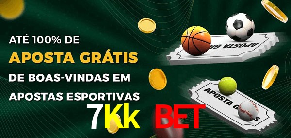 7Kk Bet Ate 100% de Aposta Gratis